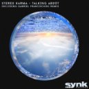 Stereo Karma - Talking About (Gabriel Francischini Remix)