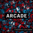 Unknown Life Form - Arcade (Original Mix)