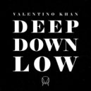 Valentino Khan - Deep Down Low (Soft Machine Bootleg)