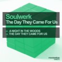 Soulwerk - A Night In The Woods