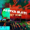 Patrick Slate - Get Down (Original Mix)
