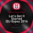 Black Eyed Peas - Let's Get It Started