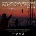 Don Diablo & Steve Aoki X Lush & Simon ft. BullySongs - What We Started (SEZH Remix)