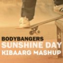Bodybangers, MarziJ & Gianmarco Bottura - Sunshine Days (Kibaarg Mashup)
