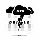 DJ Fixx - Drizzle (Original Mix)