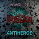 ANTIHEROEZ - Rock Me (MuzMes mix)