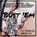 Party favor vs. Cookin on 3 burners feat. Kylie Auldist - Bust em (Dj Markin mash-up)