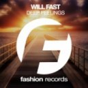 Will Fast - Deep Feelings (Radio Edit)