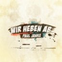 Paul Janke - Wir heben ab (Extended Mix)