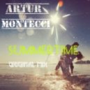 Artur Montecci - Summertime (Original Mix)