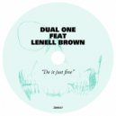 Dual One & Lenell Brown - Do It Just Fine (feat. Lenell Brown) (Original Mix)