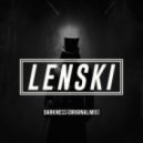 Lenski - Darkness (Original Mix)