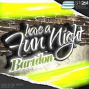 Bartdon - Have A Fun Night (Original Mix)