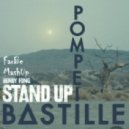 Bastille vs Henry Fong - Pompeii Stand Up (FarBe MashUp)
