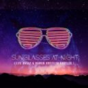 Lissat & Voltaxx - Sunglasses At Night