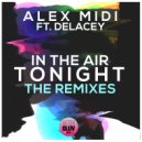 Alex Midi, Delacey - In The Air Tonight