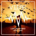 Adam Wong - Love On My Mind