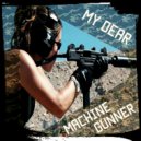 Pauchina & Seleta Feat. Kristo - My Dear Machine Gunner