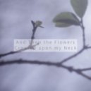 Sanctuary - And Then The Flowers Crawled Upon My Neck