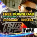 NOGGANO - Sobaka (The BassBalls Remix)
