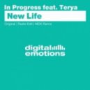 In Progress, Terya - New Life