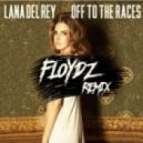 Lana Del Rey - Off To The Races