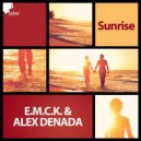 Alex Denada, E.M.C.K. - Sunrise (Alex Denada Mix)