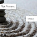 Alan Morales - Enfoque (Original Mix)
