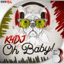 K4DJ - Oh Baby! (Original Mix)