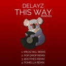 Delayz - This Way (Min&Mal Remix) (Min&Mal Remix)