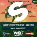 Sam Feldt x Lucas feat. Steve and Wulf - Summer On You (Slava Slam Radio Mix)