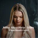 MiRo, Alice Olivia - Tears