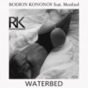 Rodion Kononov feat. MenEnd - Waterbed