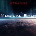 sTrange - Musical Show 026 (PodcasT)