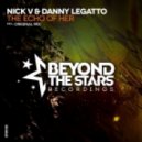 Nick V & Danny Legatto - The Echo Of Her (Original Mix)