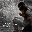 Saxity feat. Just Flynn - In The Name Of Love