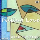 Alek Hristov - Feeling Love (Original Mix)
