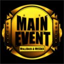 WallHack & WeSSeX - Main Event (Special Mix)