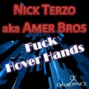 Nick Terzo aka Amer Bros - Fuck Hover Hands (Radio Alternative Mix)
