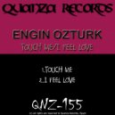 Engin Ozturk - I Feel Love (Original Mix)