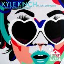 Kyle Kinch & Dr. Swingluv - Alright Alright Alright (feat. Dr. Swingluv) (Original Mix)