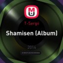 T-Sergii - Shamisen (Album)