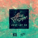 Alex Preston - Just Let Go