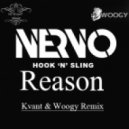 NERVO & Hook N Sling - Reason (Kvant & Woogy Remix)