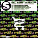 Matt Aubrey - Super Nova Ft. LaRae Starr (Chris Sammarco Radio Edit)