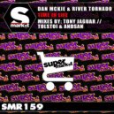 Dan McKie & River Tornado - Time In Life (Tony Jaguar Remix)