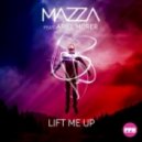 Mazza feat. Ariel Morer - Lift Me Up