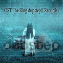 LDusha - OST _The Ring_dupstep ()