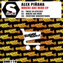 Alex Pinana - Where Are Mine (Original Mix)