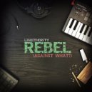Liquithørity - Rebel (Against What?)
